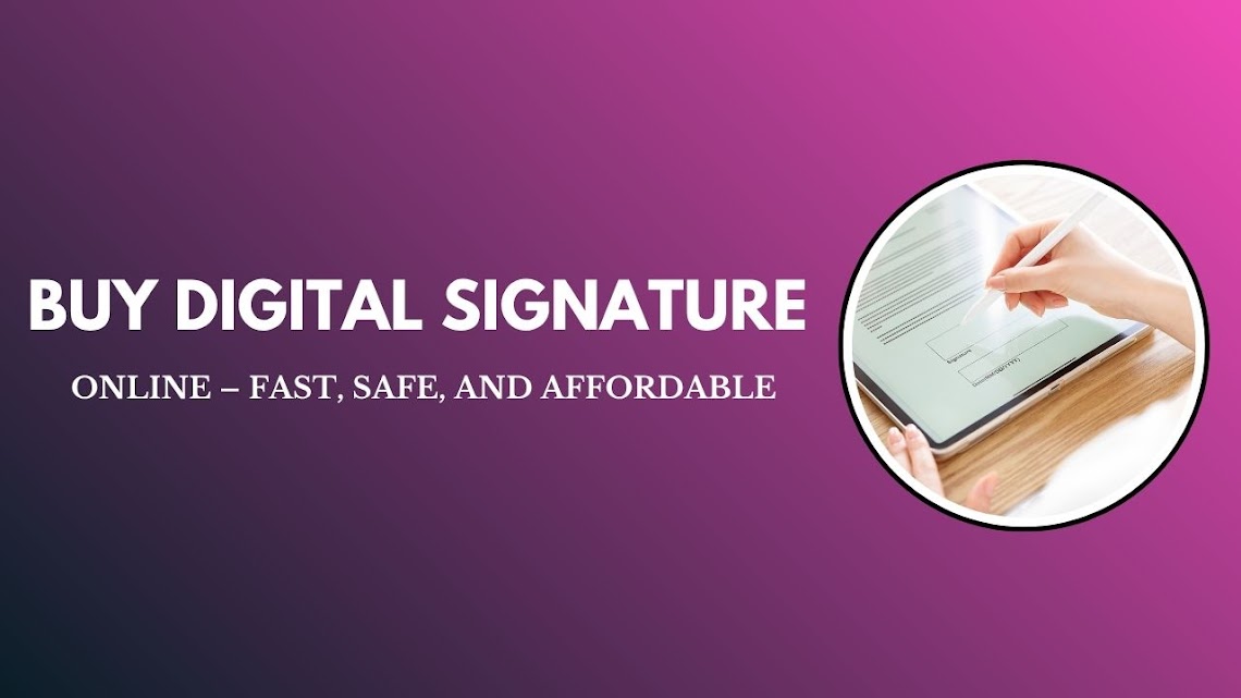 Buy Digital Signature Online – Fast, Safe, and Affordable