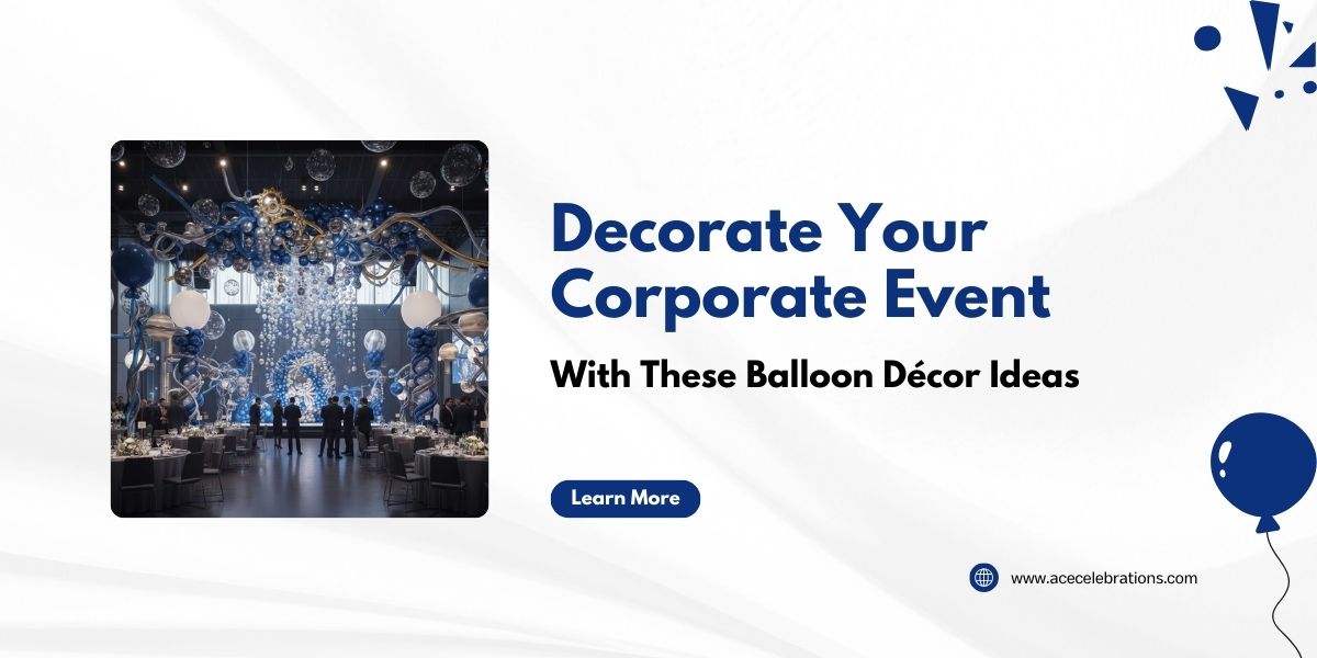 Best Corporate Balloon decoration in London