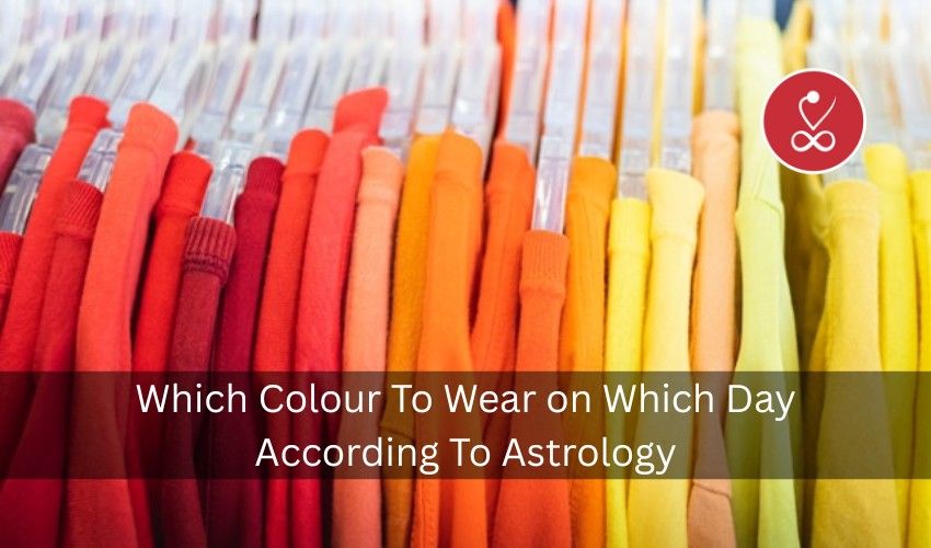 Which Colour To Wear on Which Day As Per Astrology
