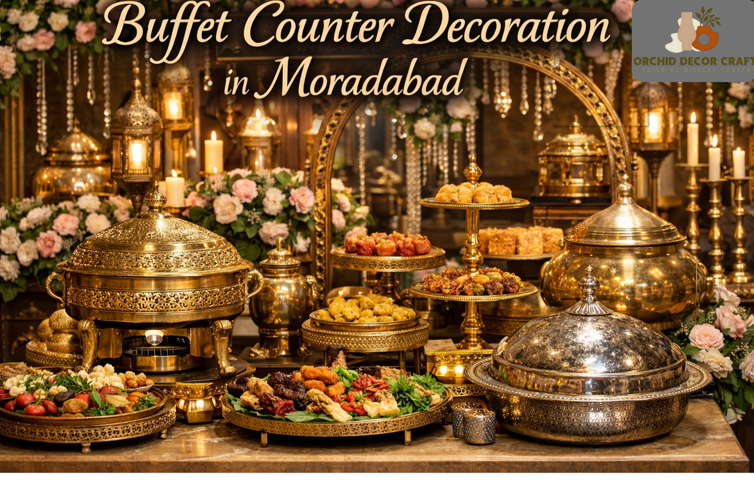 Buffet Counter Decoration in Moradabad for wedding catering display setup