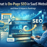 image showing What is On-Page SEO in SaaS Websites and How It Impacts Rankings
