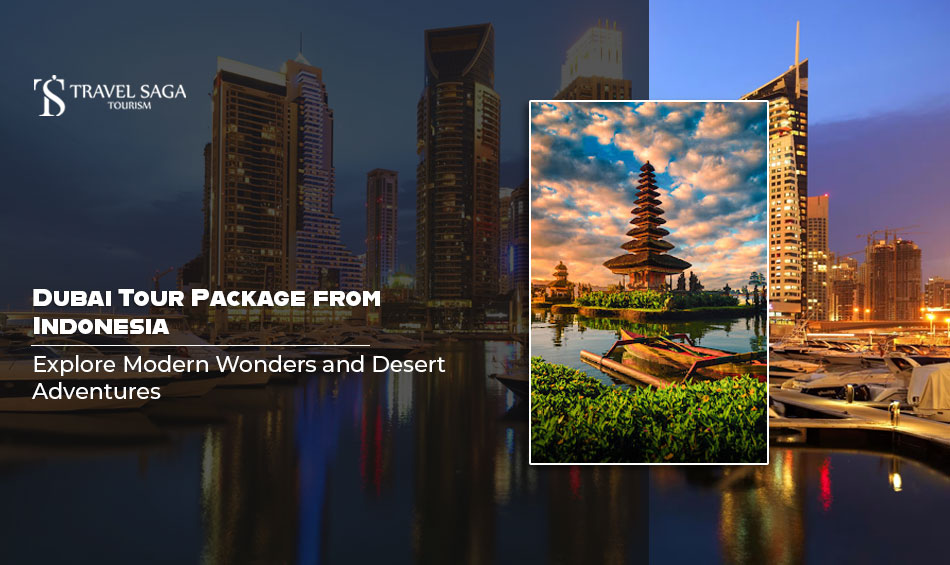 Dubai Tour Package from Indonesia